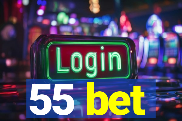 55 bet